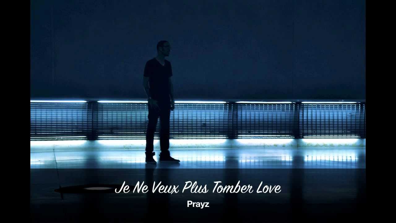 PRAYZ - Je Ne Veux Plus Tomber Love - NEW R&B 2012