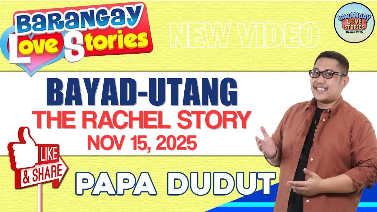 BAYAD UTANG - RACHEL STORY | PAPA DUDUT - BARANGAY LOVE STORIES | NOVEMBER 15, 2025 #ofw #tagalog