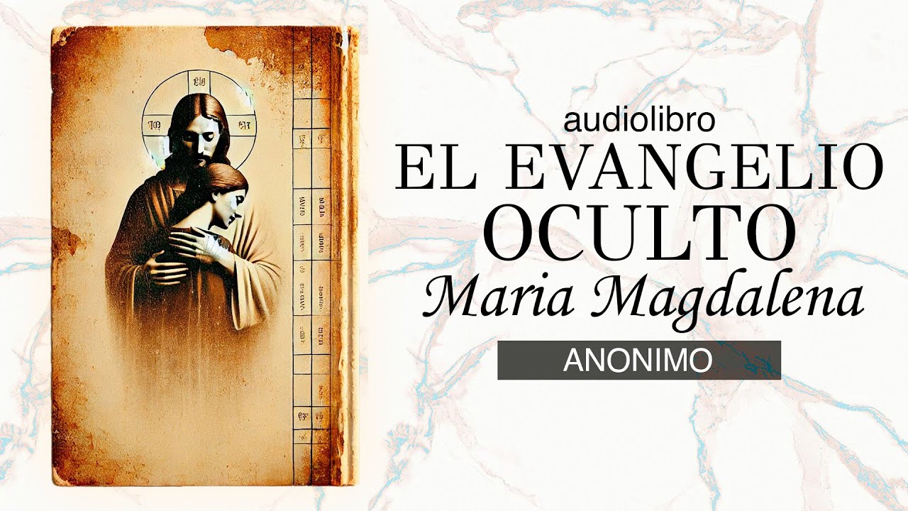 el EVANGELIO CENSURADO de MARIA MAGDALENA | AUDIOLIBRO en ESPAÑOL