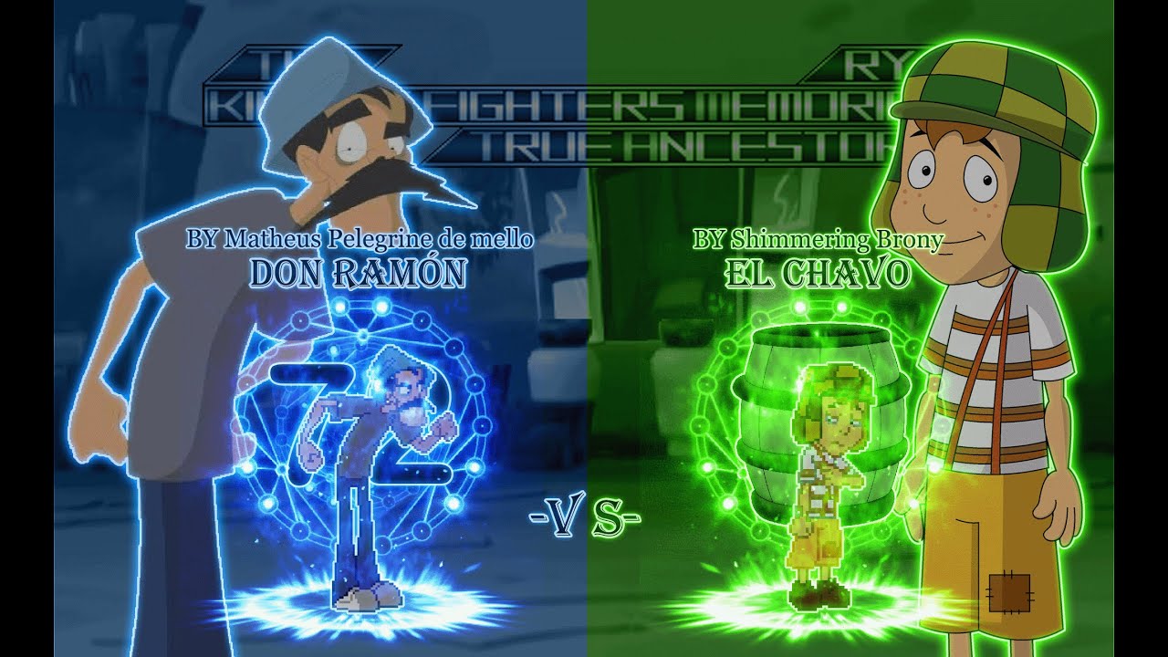 [KOF True Ancestor] Don Ramón vs El Chavo