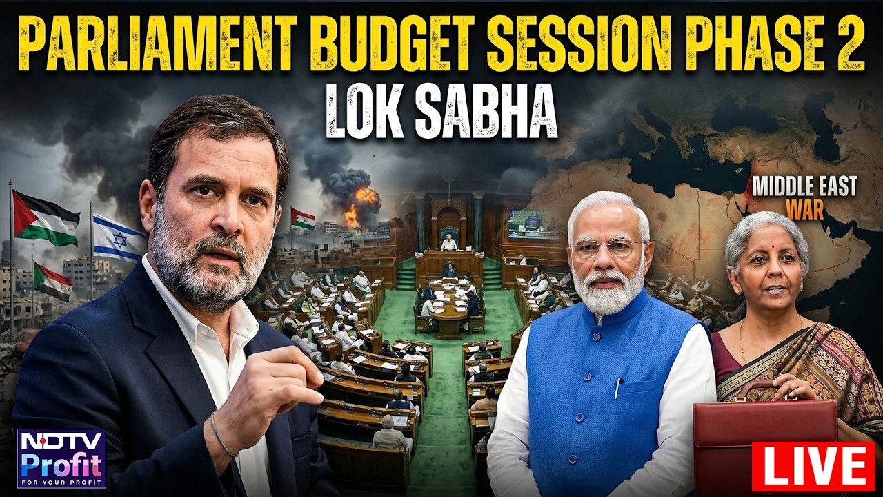 LIVE: Budget Session Phase 2 Of Parliament | Middle East War | US, Israel-Iran Conflict | Lok Sabha