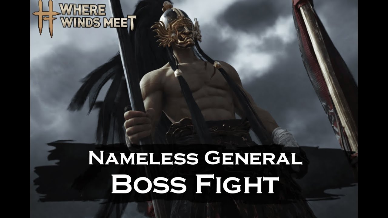 Nameless General Boss Fight – Legend Difficulty | Where Winds Meet