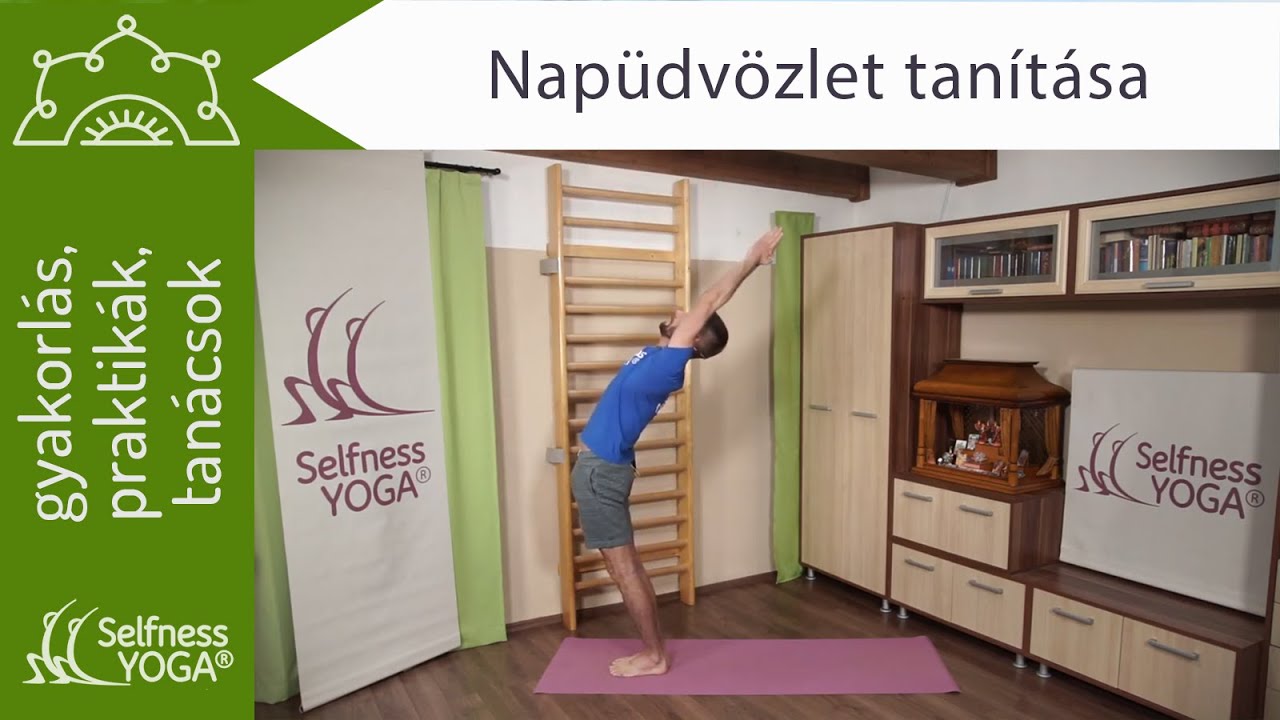 Napüdvözlet tanítása - szúrjanamaszkár ászanáinak megismerése - jóga tanácsok