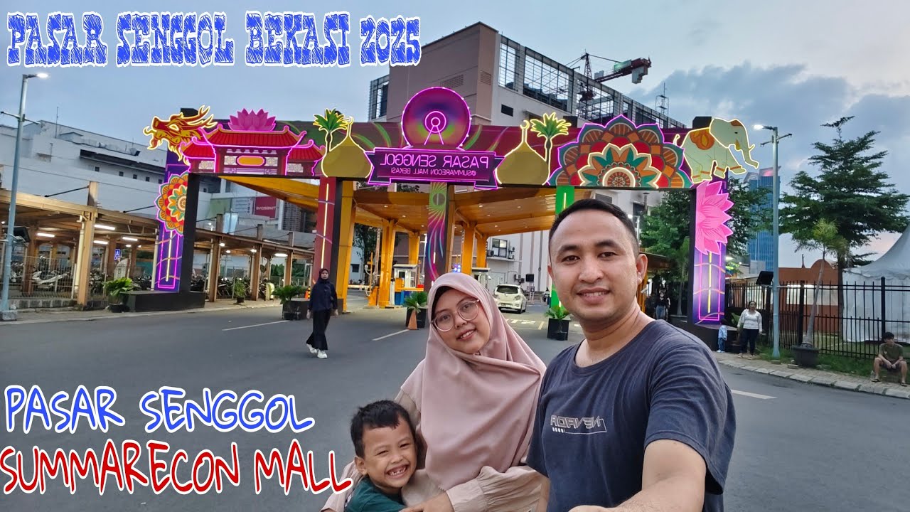 PASAR SENGGOL SUMMARECON MALL BEKASI 2025