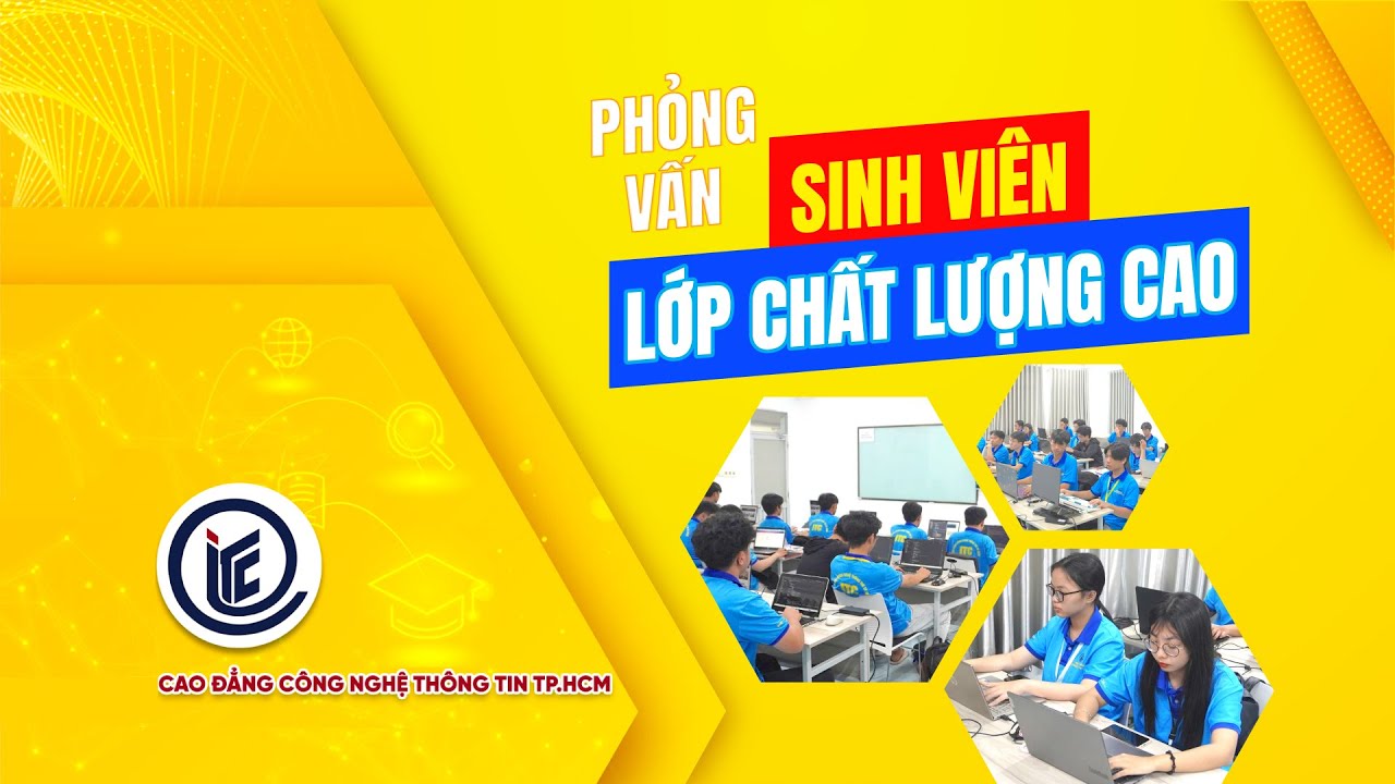 Sinh viên nói gì về lớp Chất lượng cao ngành Công nghệ thông tin tại ITC?| ITC