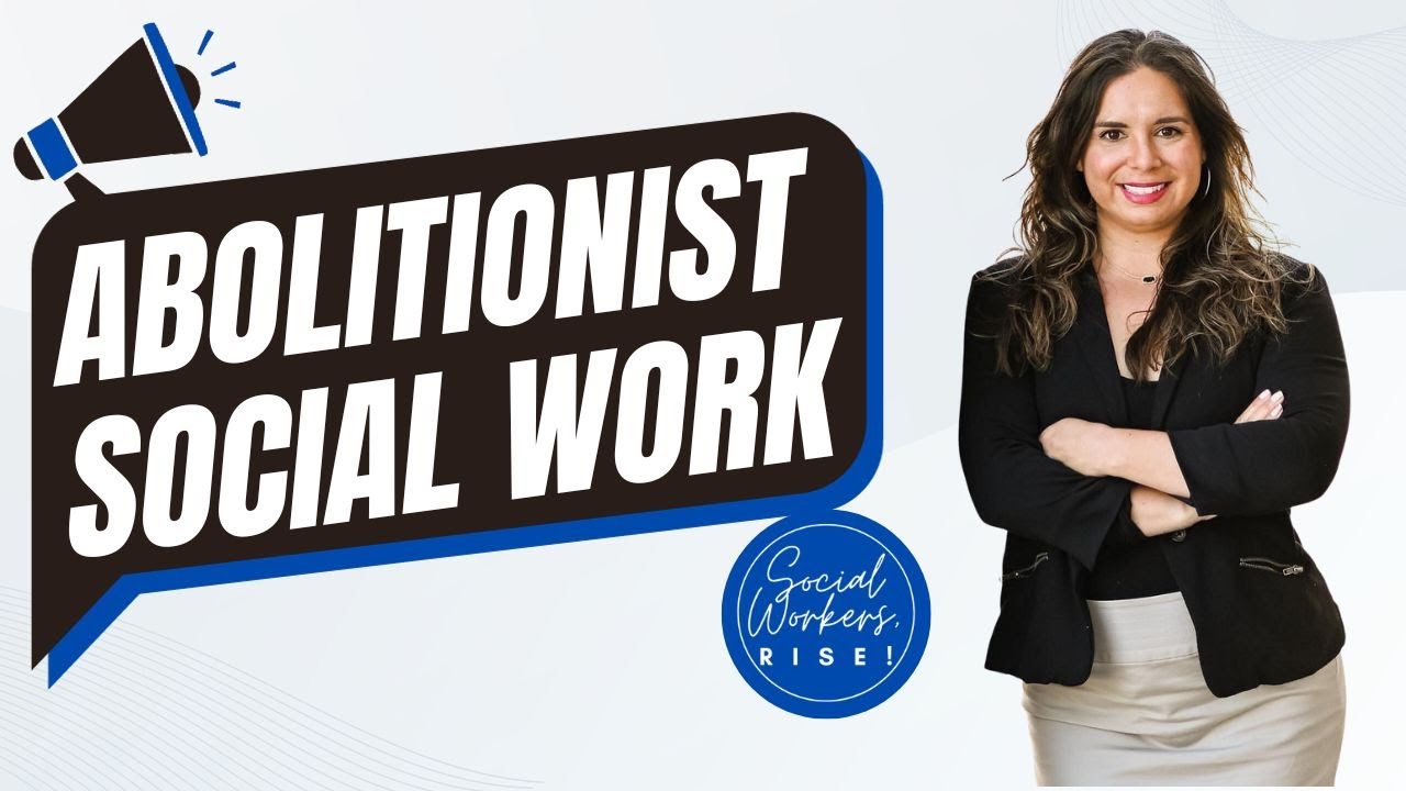 120. Abolitionist Social Work
