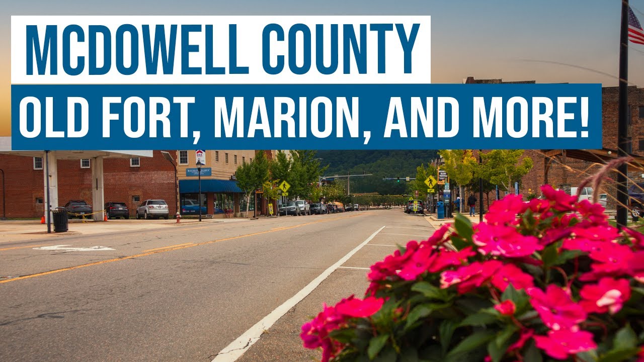 McDowell County Adventure - Old Fort, Marion and Little Switzerland NC
