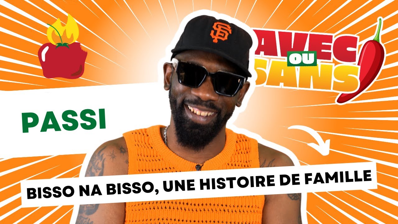 Passi : Bisso Na Bisso, une histoire de famille - Interview Avec ou Sans Piment