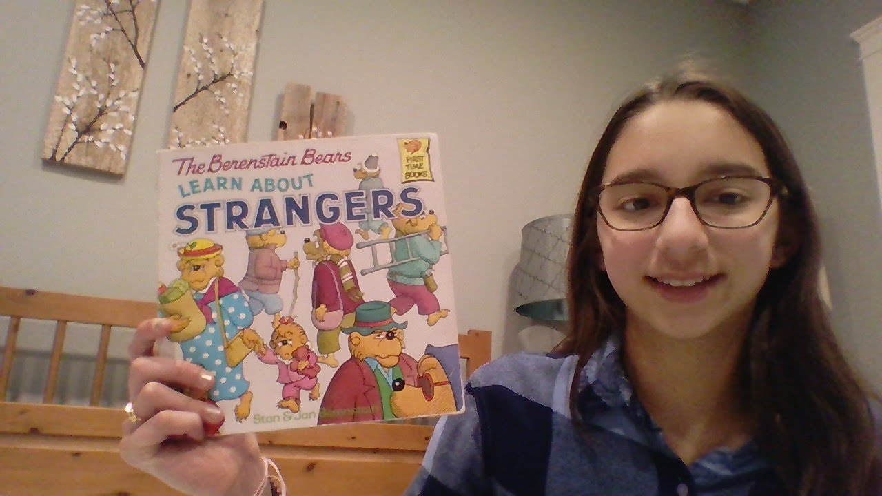 The Berenstain Bears Learn About Strangers.