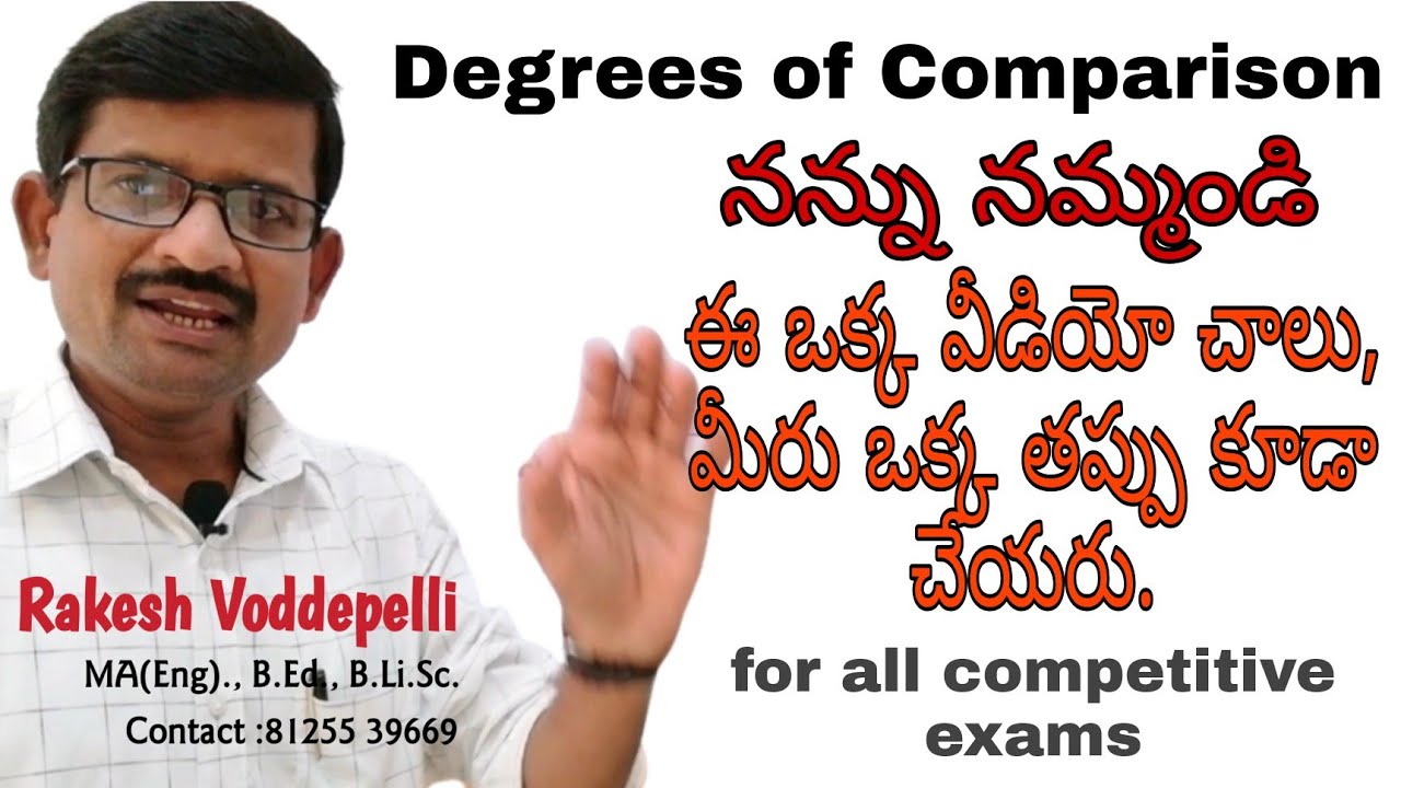 Degrees of Comparison.1Rakesh Voddepelli1full chapter. in telugu and english. all competitive exams.