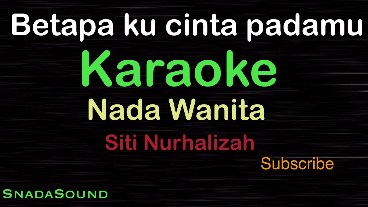 BETAPA KU CINTA PADAMU- Siti Nurhalizah |KARAOKE NADA WANITA​⁠ -Female-Cewek-Perempuan@UcokkuYasir