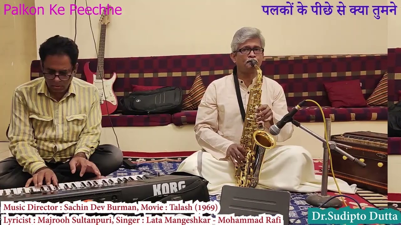 'PALKON KE PEECHHE SE' Lata Rafi Duet #Dr Sudipto Dutta # SAXOPHONE COVER