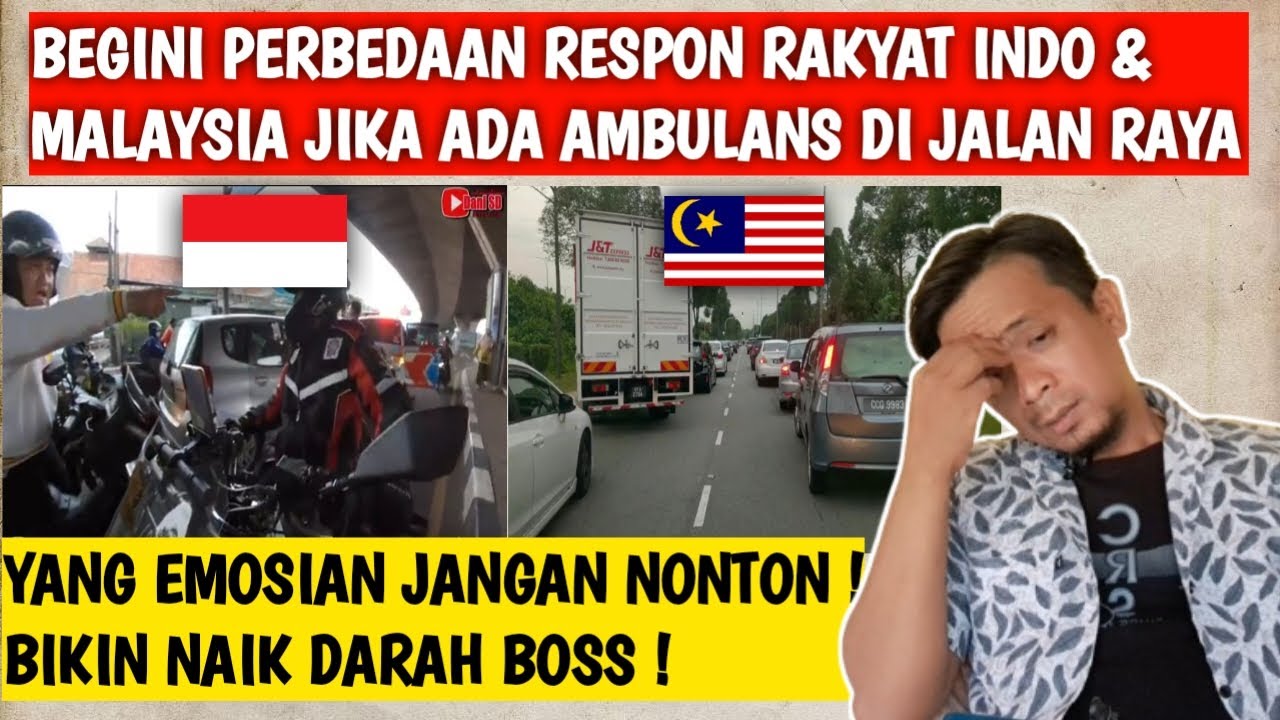 INI PERBEDAAN REAKSI RAKYAT INDONESIA & MALAYSIA TERHADAP AMBULAN DI JALAN RAYA !