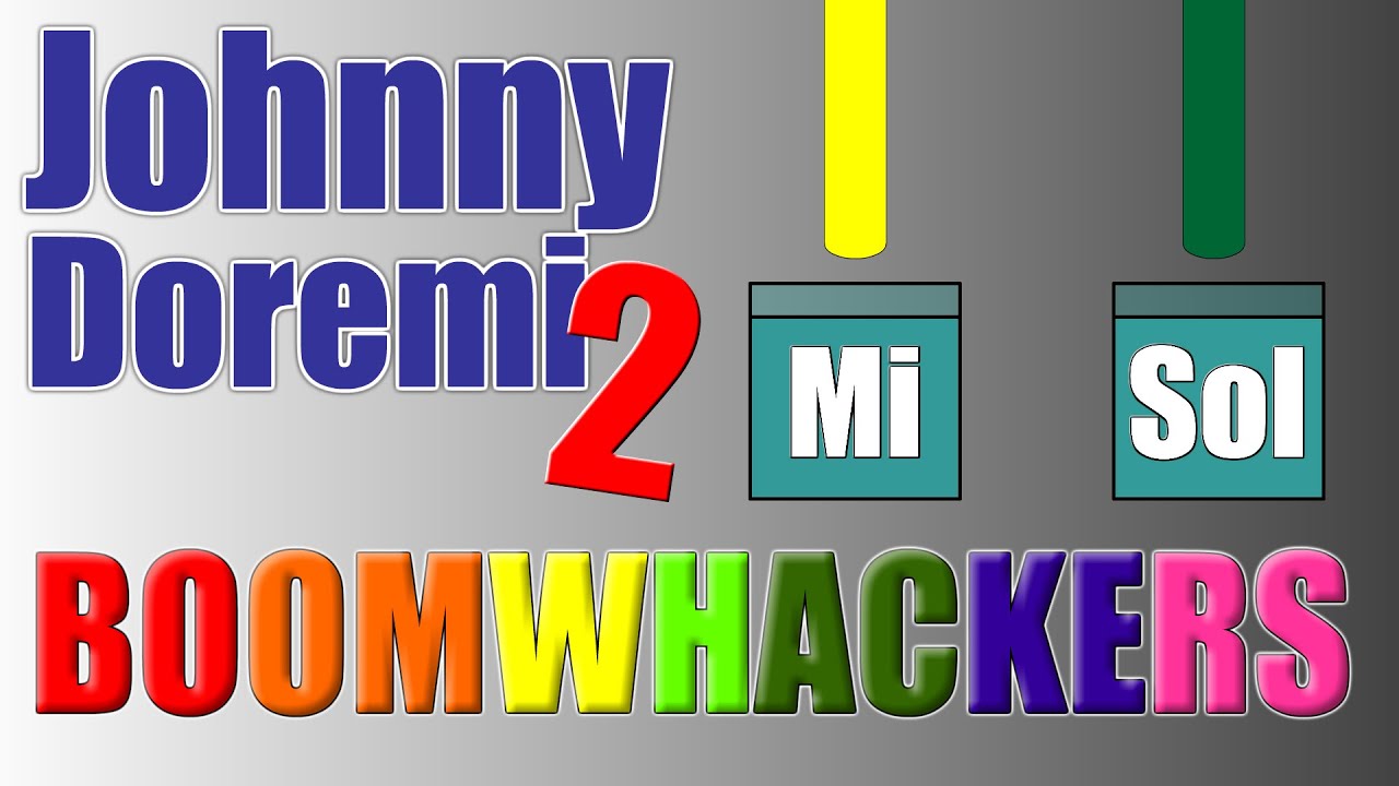 Johnny Doremi 2 | Boomwhackers and Solfege!