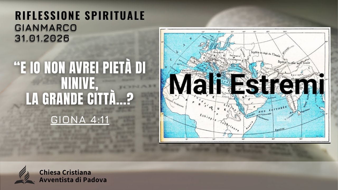 MALI ESTREMI | Gianmarco | Sermone | 31.01.2026