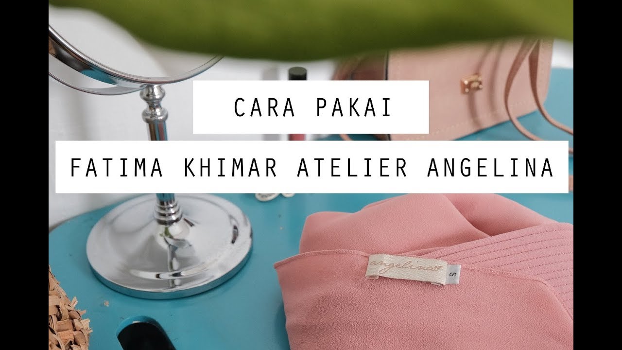 Tutorial Fatima Khimar Atelier Angelina