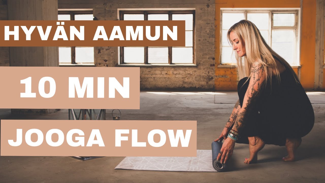 Hyvän Aamun Mini Jooga Flow - 10 min