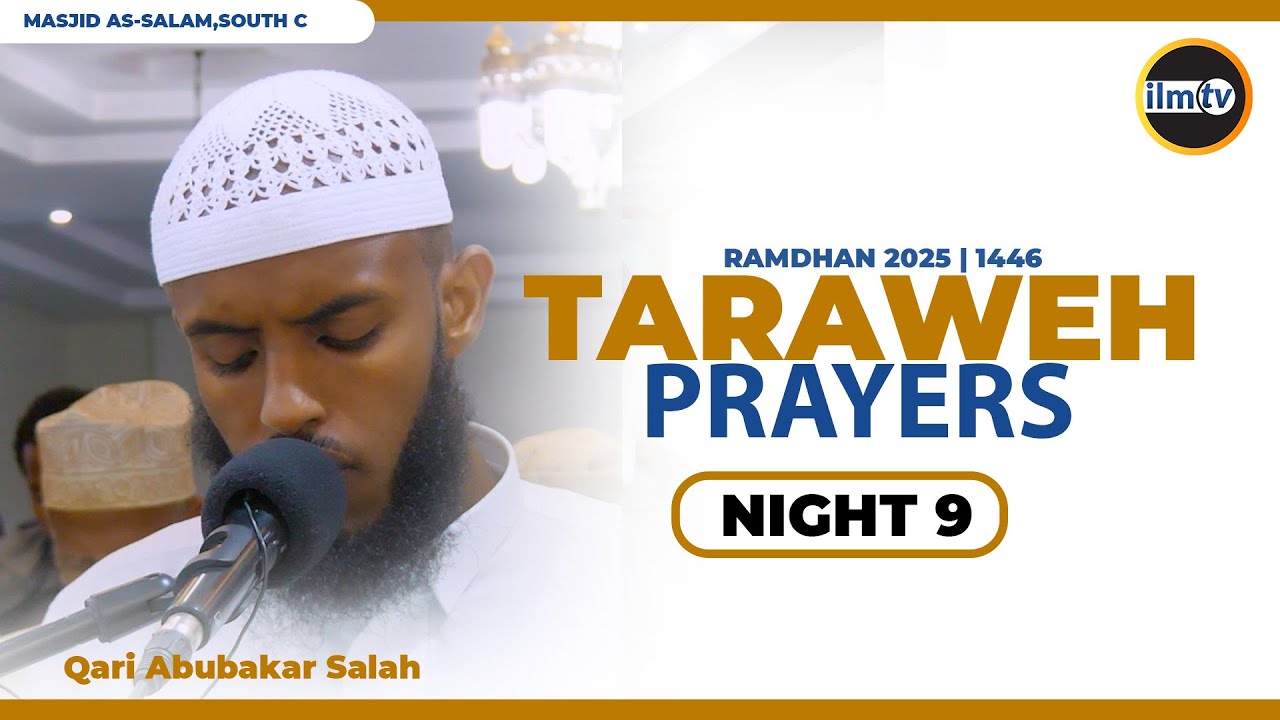 9th Taraweh 2025\1446 | Masjid As-Salam,South C | Qari Abubakar Salah