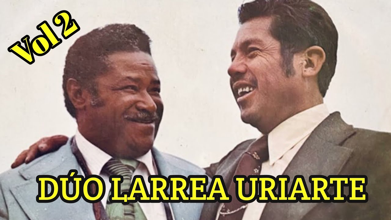 DÚO LARREA URIARTE - Mix vol. 2