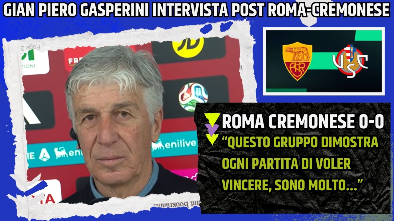 GASPERINI INTERVISTA POST ROMA CREMONESE: