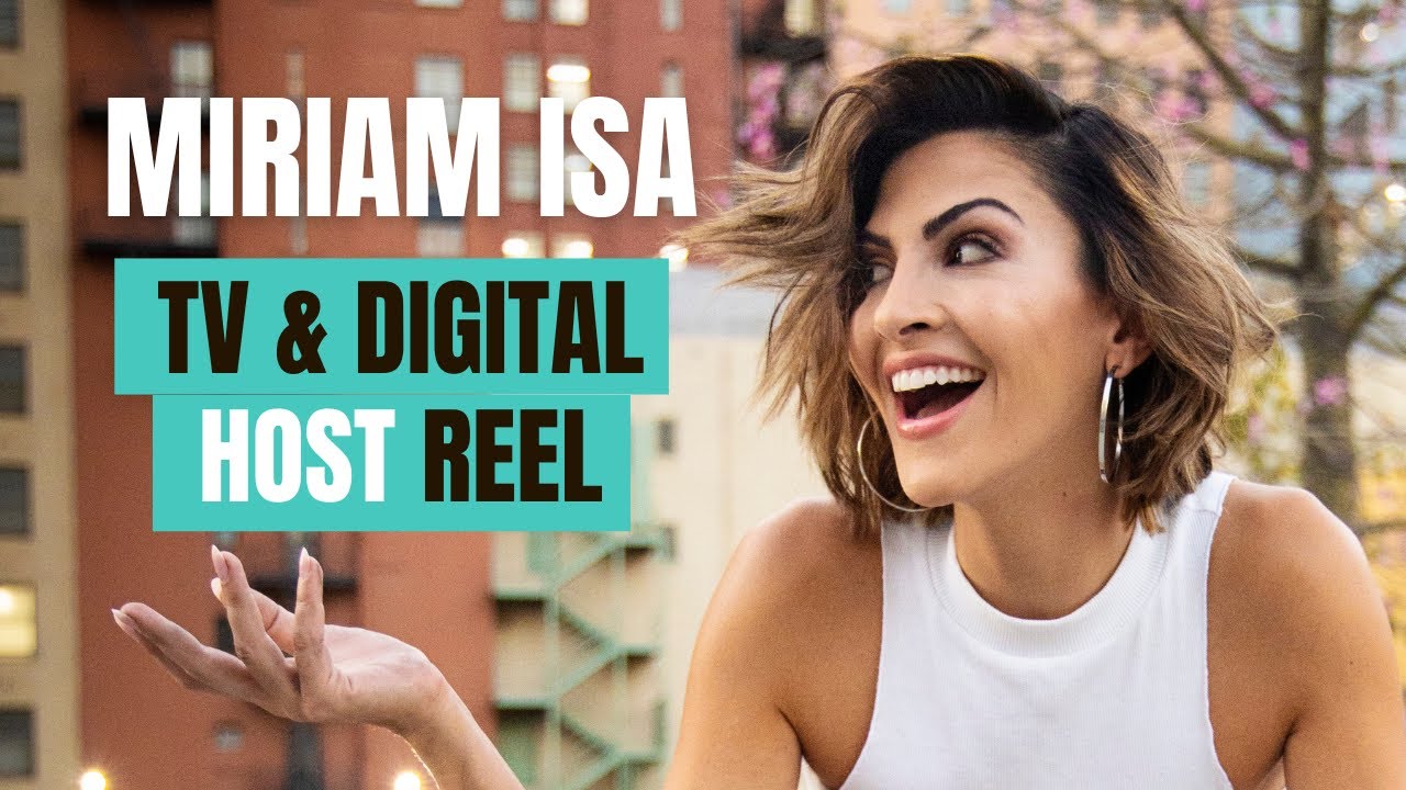 Miriam Isa | TV & Digital Hosting Reel