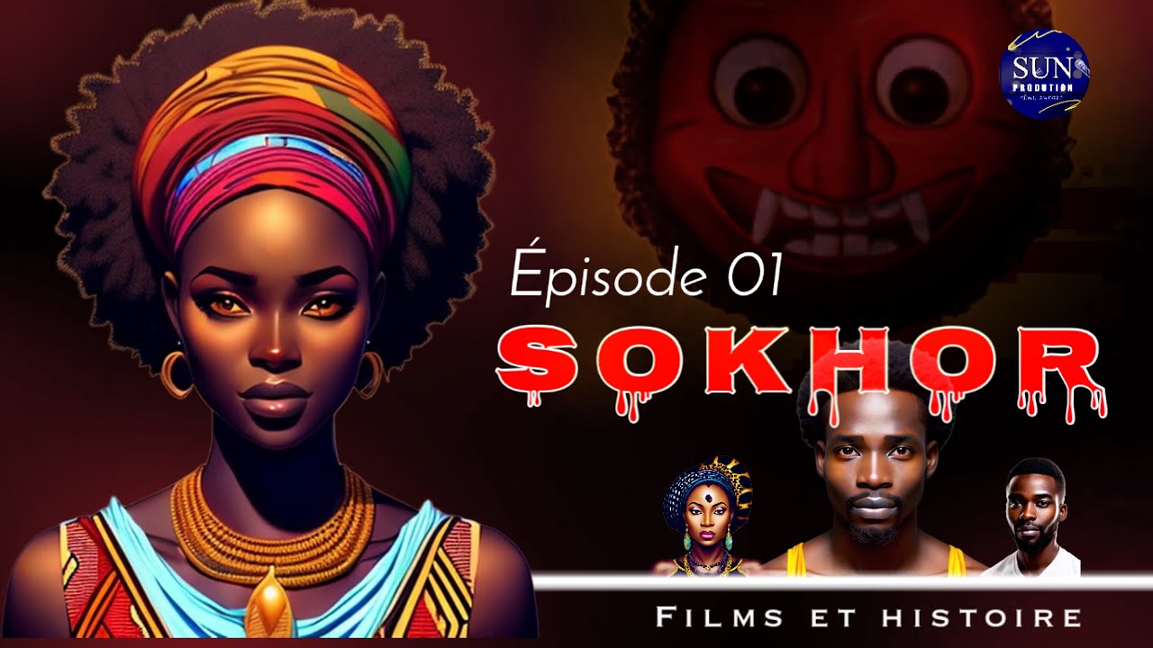 Film - Histoire ( SOKHOR ) En Wolof : Episode 01