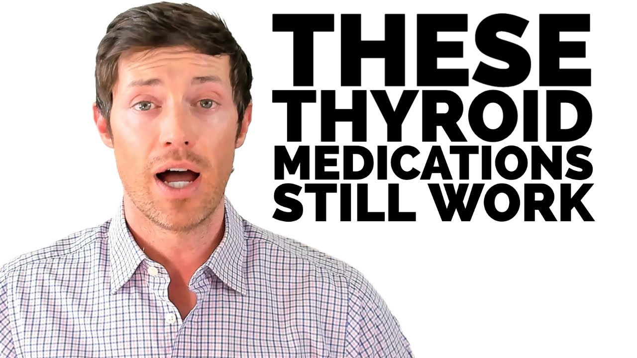 What Thyroid Medications Are Working Right Now?