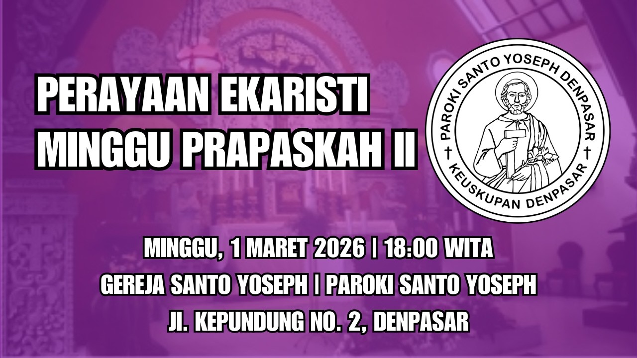 LIVE | PERAYAAN EKARISTI: MINGGU SORE (PRAPASKAH II) 1 MARET 2026