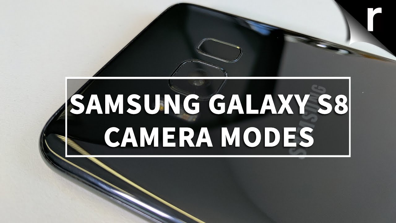 Samsung Galaxy S8/S8 Plus camera modes tested/reviewed