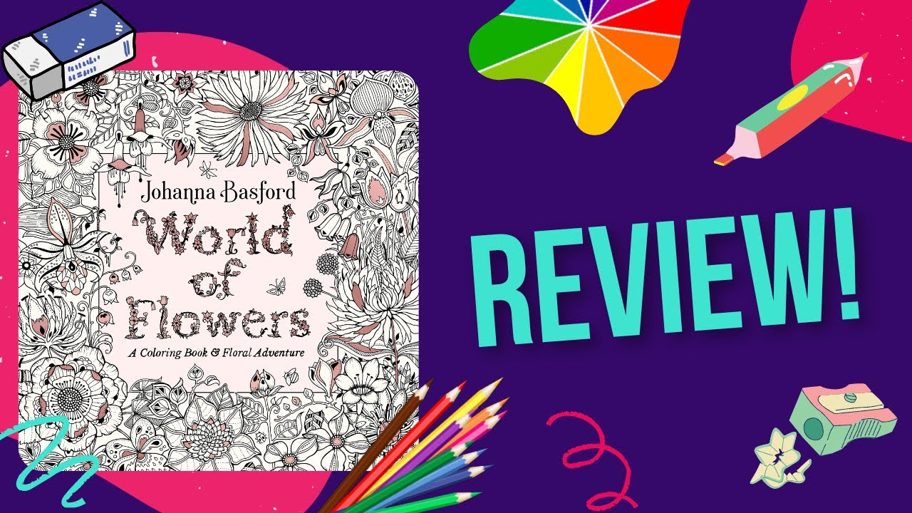 World of Flowers by Johanna Basford | Book Review