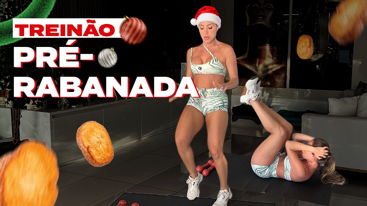 TREINO ESPECIAL PARA QUEIMAR TUDO O QUE VOCÊ COMER DO NATAL