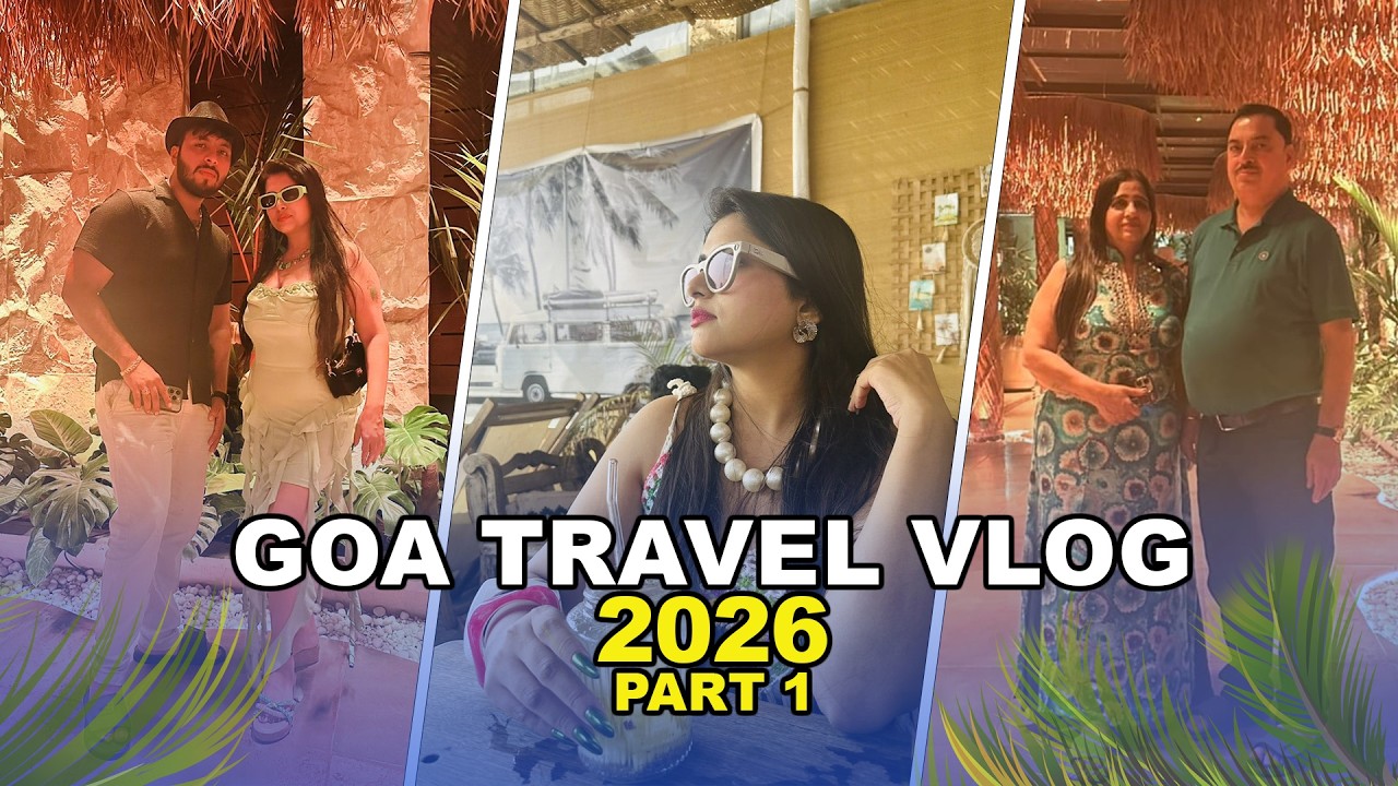Goa Travel Vlog 2026 | Exploring our Resort, Beaches & Cafes in Goa✨🏖️Part-1