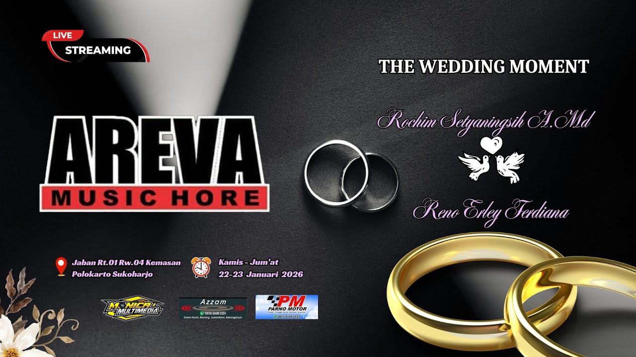 LIVE📡Part 1 AREVA MUSIC HORRE|| PERNIKAHAN SETYANINGSIH & RENO  ||AZZAM AUDIO || MONICA MULTIMEDIA