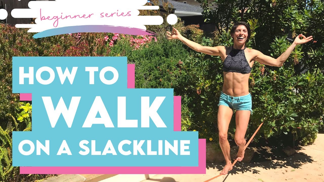 BEGINNER Slackline Series ~ How to WALK on a Slackline