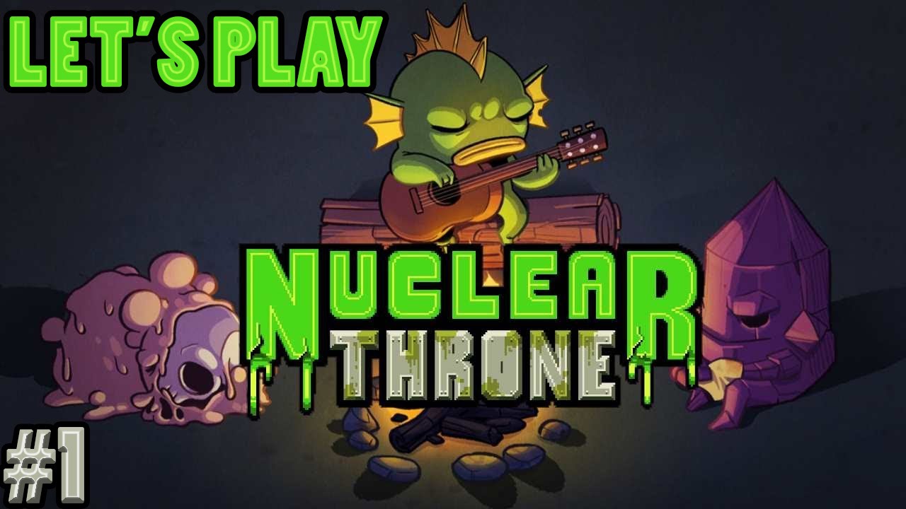 Let's Play Nuclear Throne - Episode 1