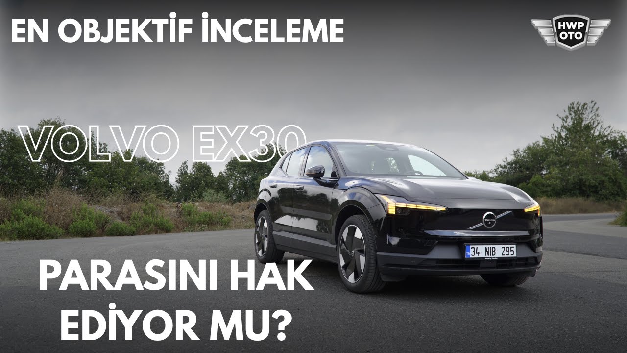 EN OBJEKTİF İNCELEME? | Volvo EX30 İnceleme