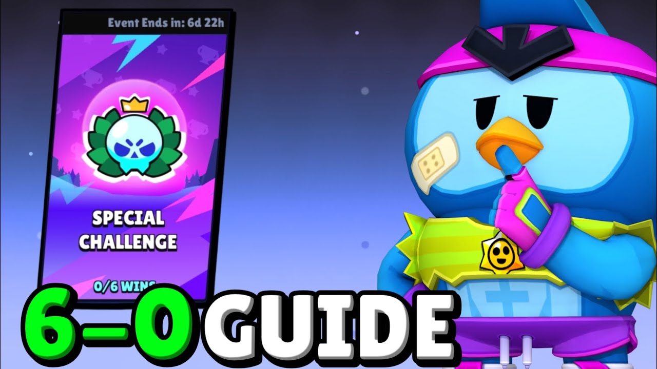 6-0 SPECIAL CHALLENGE GUIDE | Brawl Stars