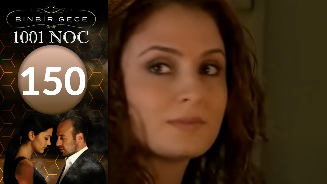 1001 Noc - Epizod 150