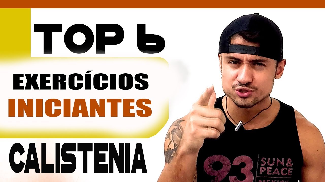 TOP 6 EXERCÍCIOS INICIANTES | Me Ajudaram a Evoluir na CALISTENIA