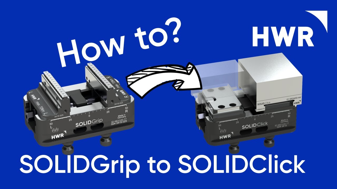 How to? From SOLIDGrip to SOLIDClick - switching jaws