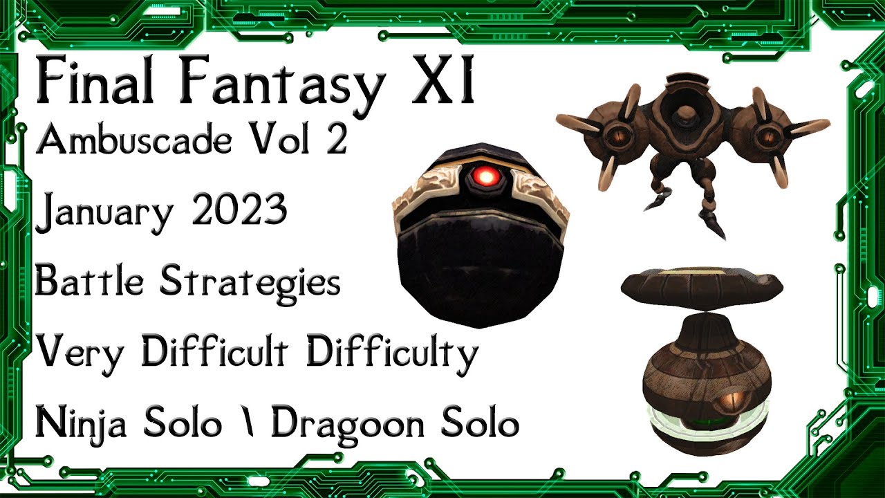 FFXI - Ambuscade Vol Two January 2024 Battle Strategies and Examples