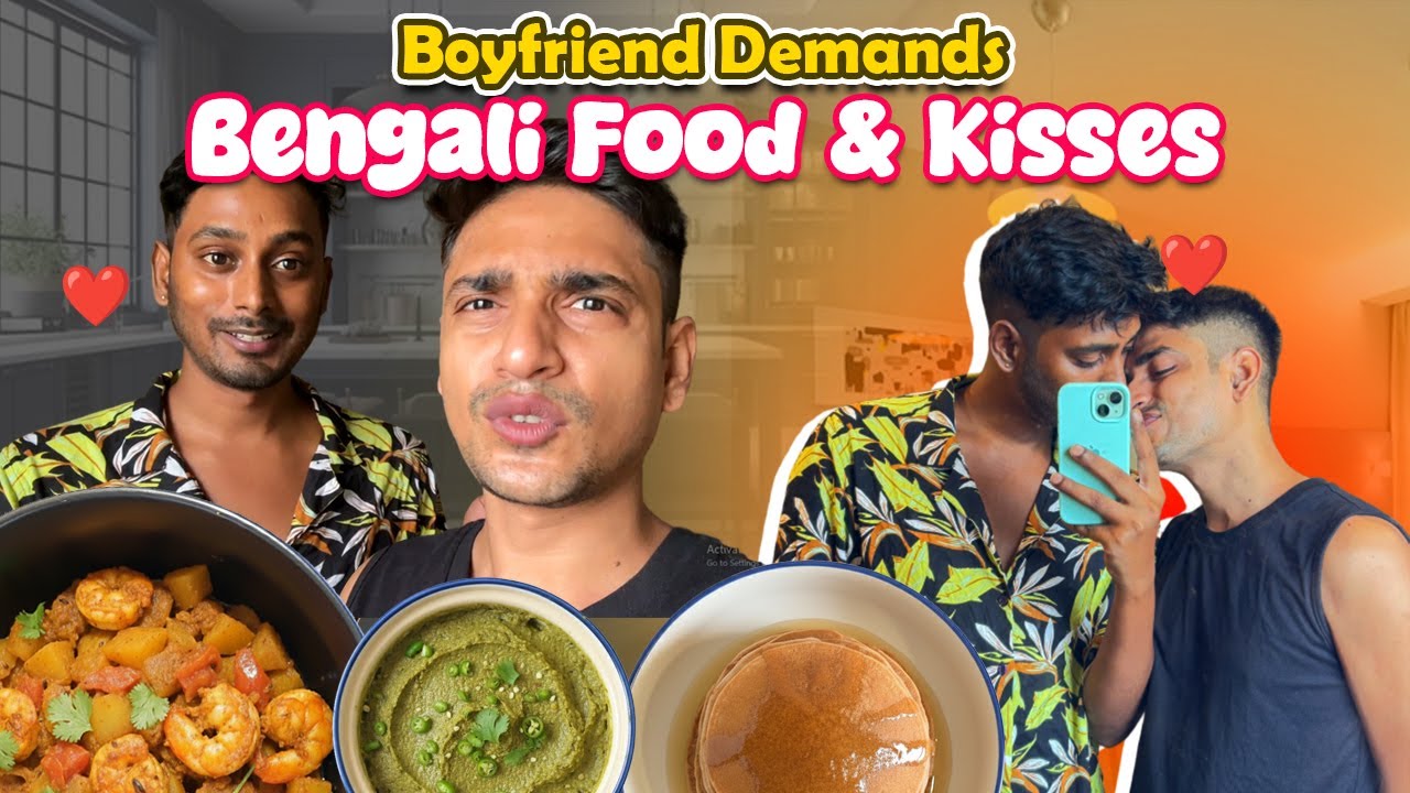 Cooking Bengali Food Because My Boyfriend Forced Me