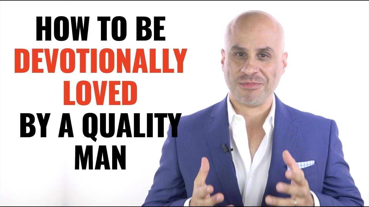 How to Be Devotionally Loved By A Man