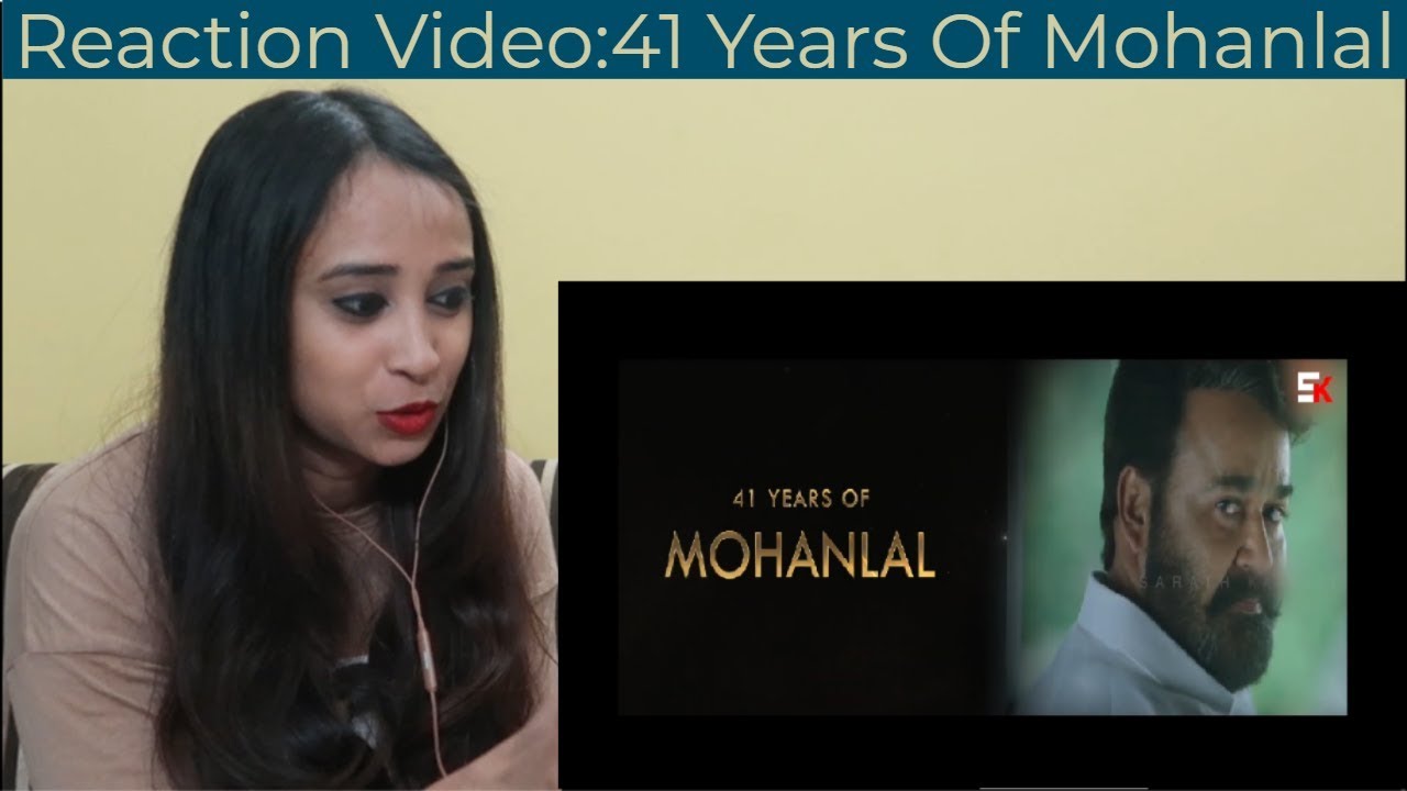 Reaction Video:41 Years Of Mohanlal I Reaction Mania