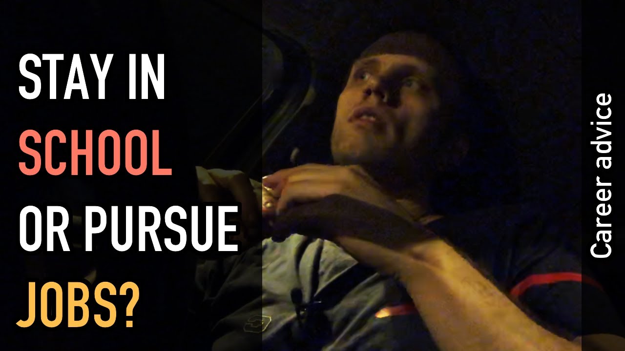 Career advice: Stay in school or pursue jobs?