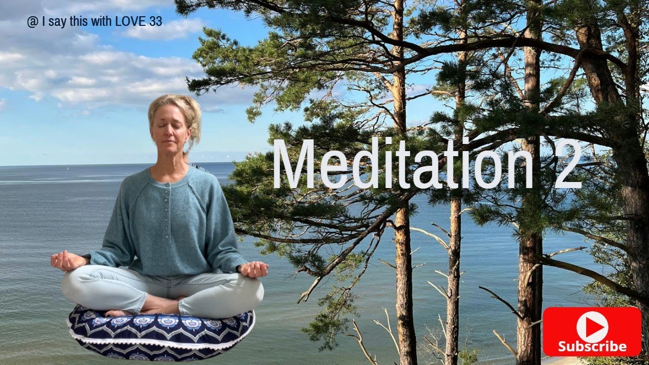 Meditation 2. Allow yourself 20 minutes to meditate, find peace & inner knowing to guide you in life