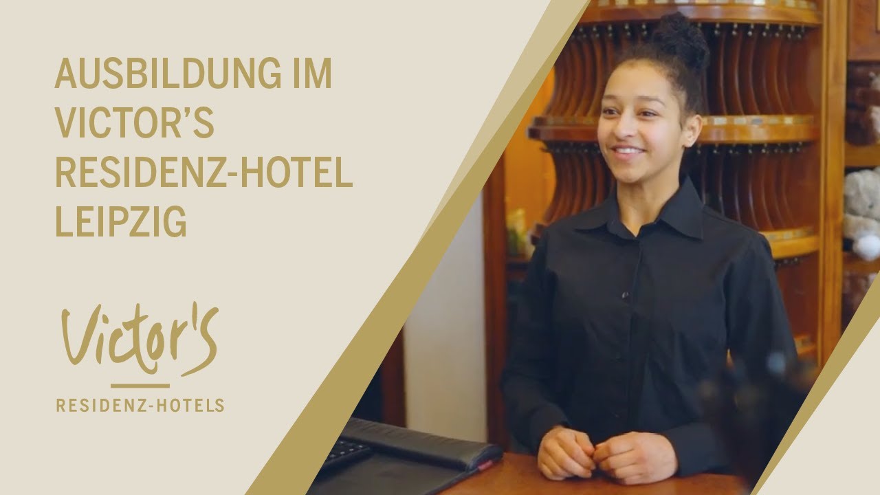 Ausbildung im Victor's Residenz-Hotel Leipzig