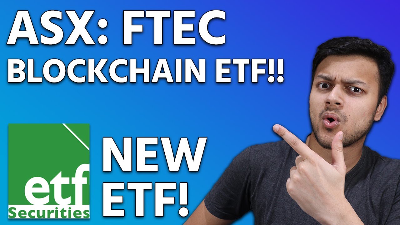 ASX: FTEC FINTECH & BLOCKCHAIN ETF!! Deep Dive into Blockchain & Fintech
