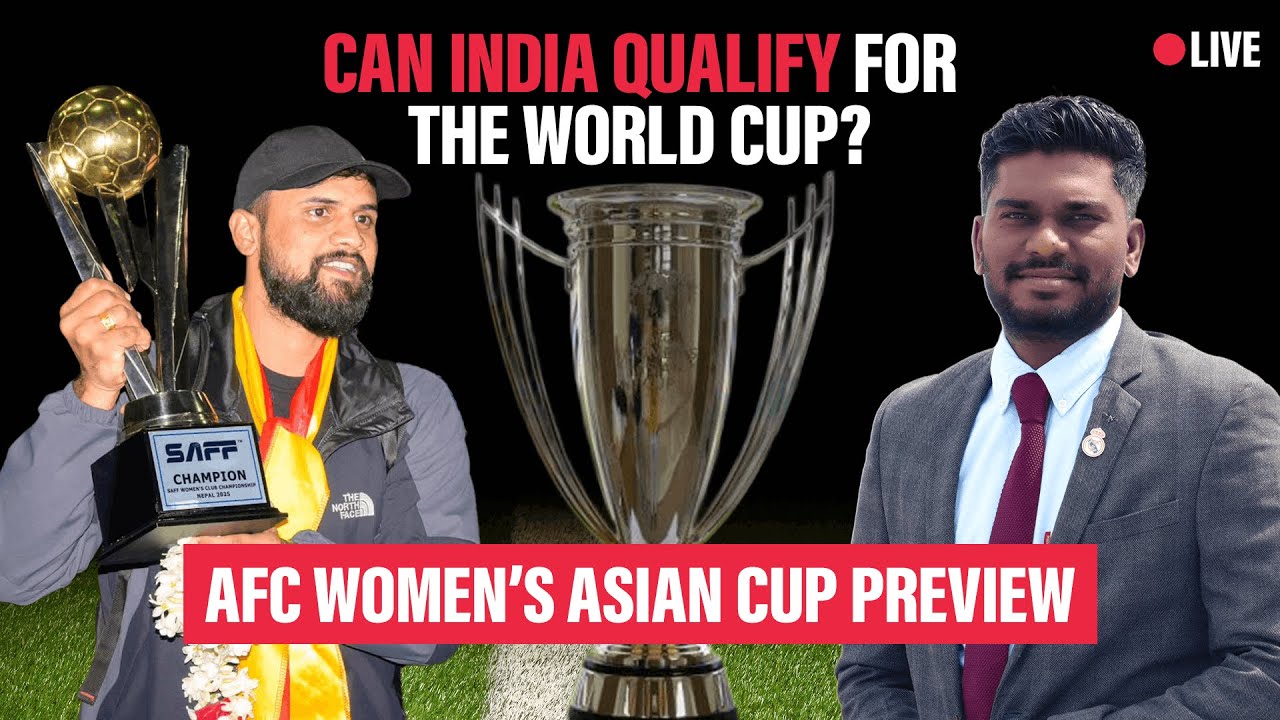 LIVE | AFC Women's Asian Cup Preview &mdash; Indian women's ticket to the FIFA World Cup?