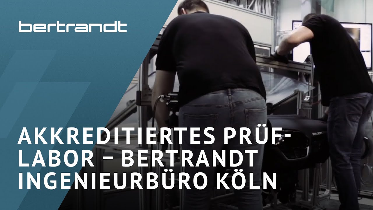 Akkreditiertes Pr&uuml;flabor &ndash; Bertrandt Ingenieurb&uuml;ro K&ouml;ln